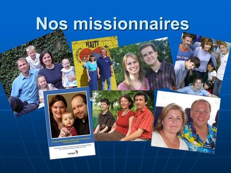 Nos missionnaires.