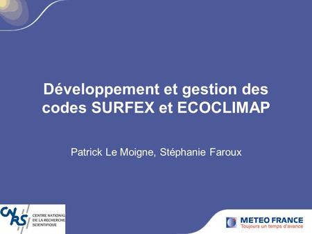 Développement et gestion des codes SURFEX et ECOCLIMAP