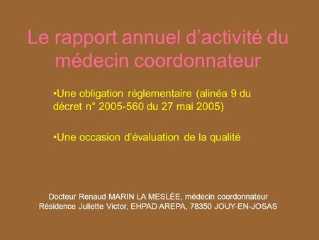 Le rapport annuel d’activité du médecin coordonnateur