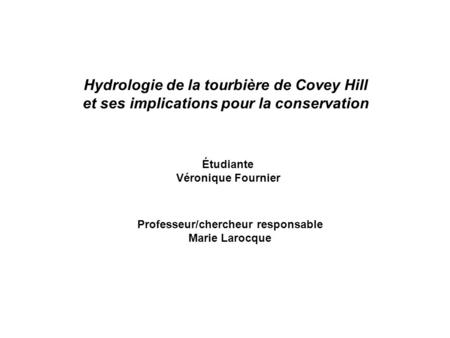 Hydrologie de la tourbière de Covey Hill
