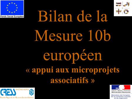 Bilan de la Mesure 10b européen « appui aux microprojets associatifs »