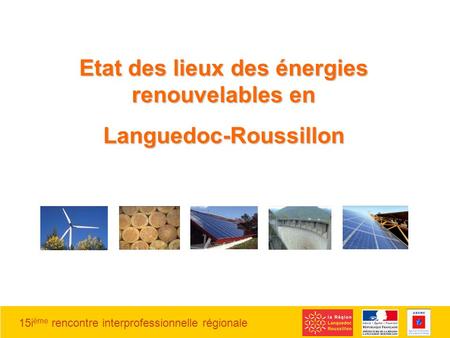 Etat des lieux des énergies renouvelables en Languedoc-Roussillon