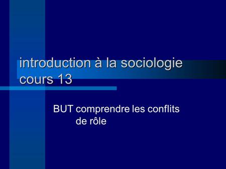 introduction à la sociologie cours 13