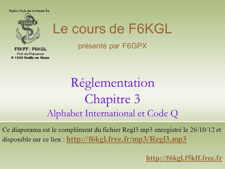 Réglementation Chapitre 3 Alphabet International et Code Q
