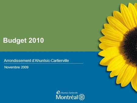 Budget 2010 Arrondissement dAhuntsic-Cartierville Novembre 2009.