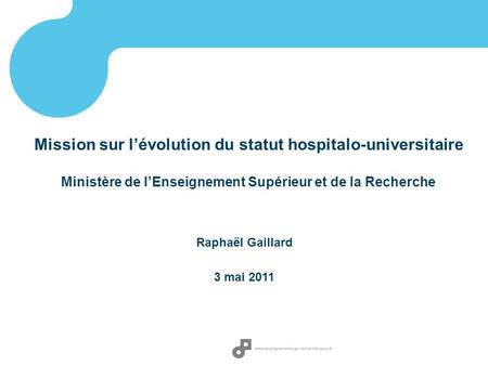 Mission sur l’évolution du statut hospitalo-universitaire