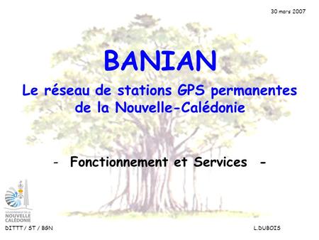 BANIAN Le réseau de stations GPS permanentes de la Nouvelle-Calédonie