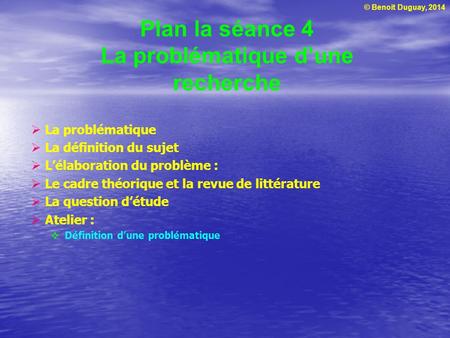 Plan la séance 4 La problématique d’une recherche