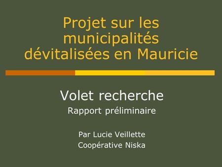 Projet sur les municipalités dévitalisées en Mauricie