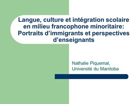 Nathalie Piquemal, Université du Manitoba