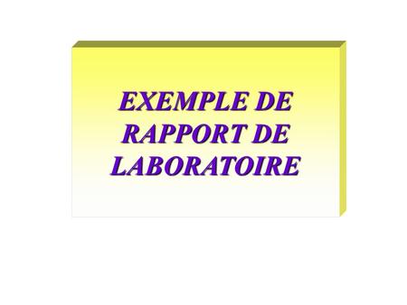 EXEMPLE DE RAPPORT DE LABORATOIRE.