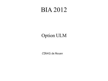 BIA 2012 Option ULM CIRAS de Rouen.