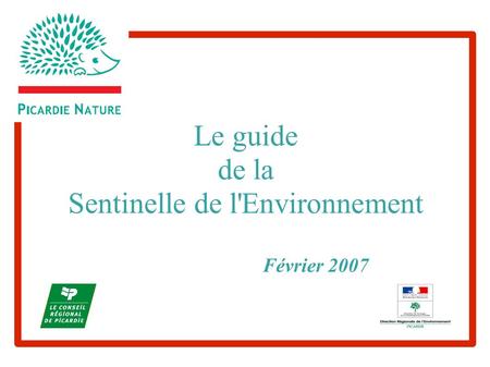 Le guide de la Sentinelle de l'Environnement Février 2007.
