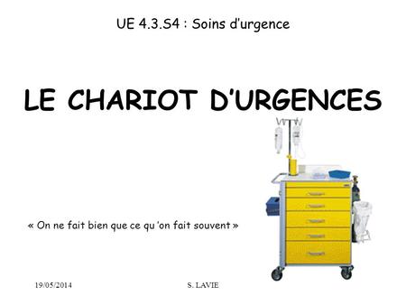 LE CHARIOT D’URGENCES UE 4.3.S4 : Soins d’urgence