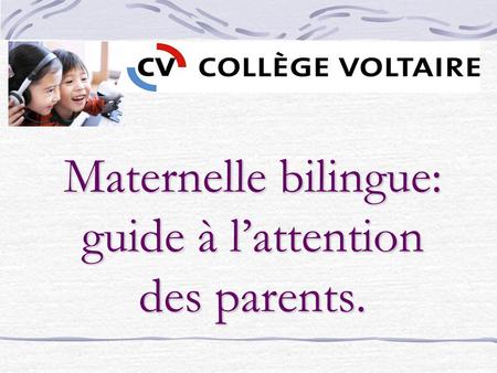 Maternelle bilingue: guide à lattention des parents.