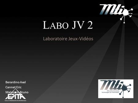 L ABO JV 2 Laboratoire Jeux-Vidéos Berardino Axel Cannet Eric Malaquin Bruno.