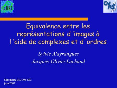 Sylvie Alayrangues Jacques-Olivier Lachaud