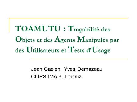 Jean Caelen, Yves Demazeau CLIPS-IMAG, Leibniz