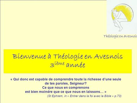 Bienvenue à Théologie en Avesnois 3ième année