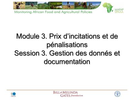 Module 3. Prix dincitations et de pénalisations Session 3. Gestion des donnés et documentation.