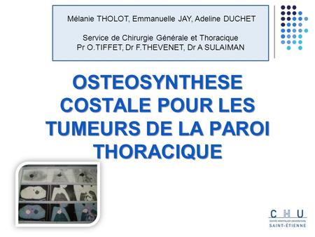 OSTEOSYNTHESE COSTALE POUR LES TUMEURS DE LA PAROI THORACIQUE