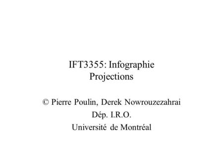 IFT3355: Infographie Projections