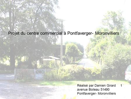 Projet du centre commercial à Pontfaverger- Moronvilliers