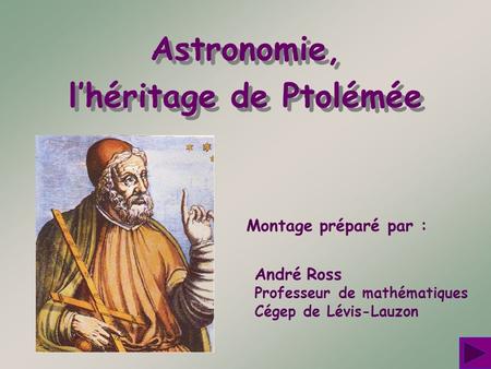 l’héritage de Ptolémée