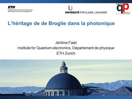 L’héritage de de Broglie dans la photonique