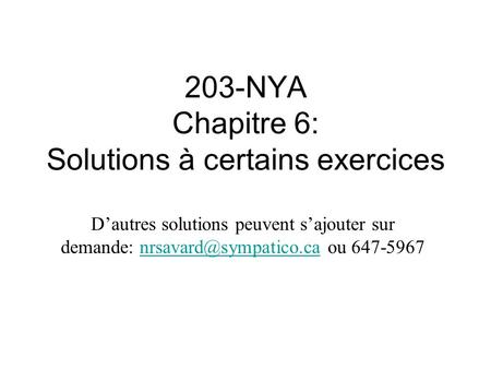 203-NYA Chapitre 6: Solutions à certains exercices