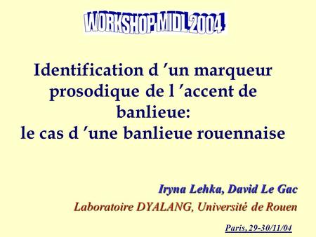 Iryna Lehka, David Le Gac Laboratoire DYALANG, Université de Rouen