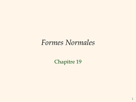 Formes Normales Chapitre 19