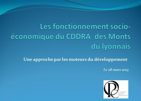Les fonctionnement socio-économique du CDDRA des Monts du lyonnais