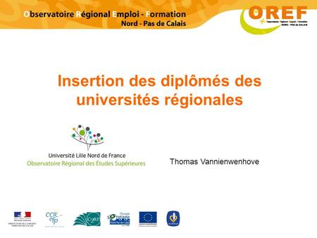 Insertion des diplômés des universités régionales Thomas Vannienwenhove.