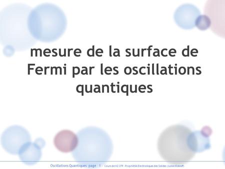 mesure de la surface de Fermi par les oscillations quantiques