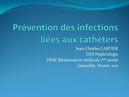 Prévention des infections liées aux cathéters