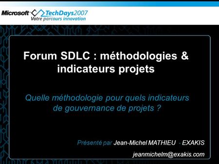 Forum SDLC : méthodologies & indicateurs projets