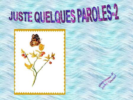 JUSTE QUELQUES PAROLES-2