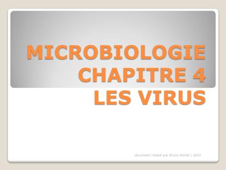 MICROBIOLOGIE CHAPITRE 4 LES VIRUS