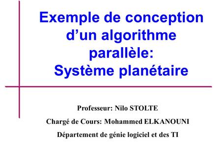 Exemple de conception d’un algorithme parallèle: Système planétaire