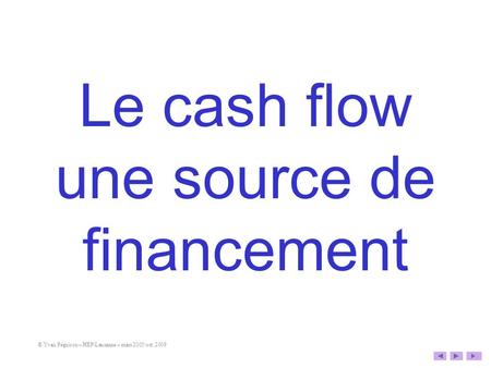 Le cash flow une source de financement