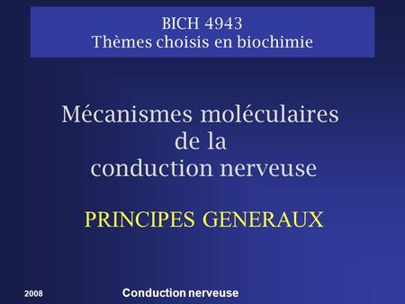 BICH 4943 Thèmes choisis en biochimie