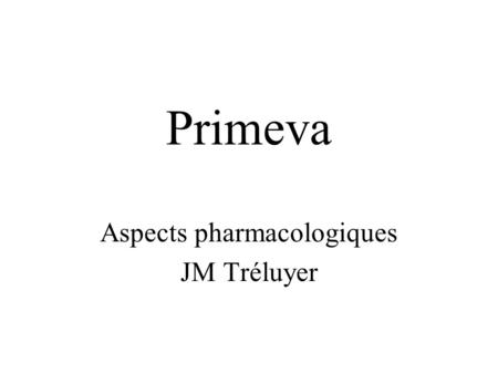 Primeva Aspects pharmacologiques JM Tréluyer. Comparaison des concentrations plasmatiques de lopi grossesse/post partum Stek et al, AIDS 2006.