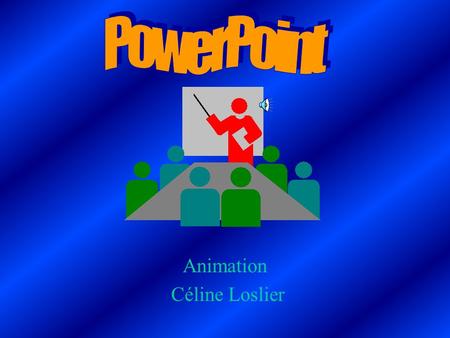 PowerPoint Animation Céline Loslier.