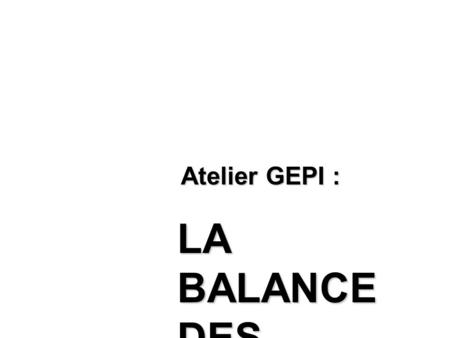 Atelier GEPI : LA BALANCE DES BLANCS.