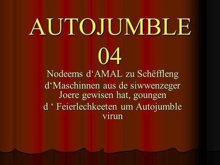 AUTOJUMBLE 04 Nodeems d‘AMAL zu Schëffleng