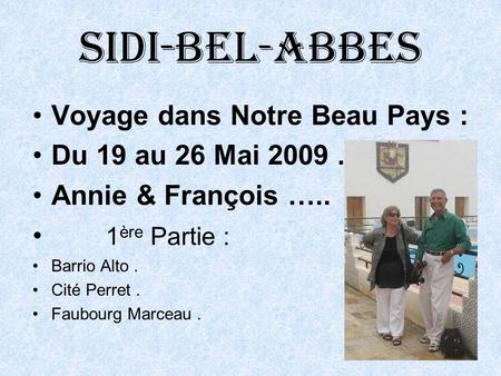 Sidi-bel-abbes Voyage dans Notre Beau Pays : Du 19 au 26 Mai