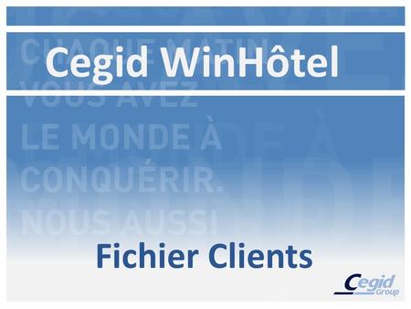 Cegid WinHôtel Fichier Clients.