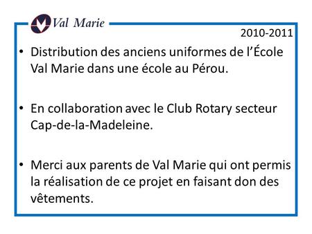 En collaboration avec le Club Rotary secteur Cap-de-la-Madeleine.
