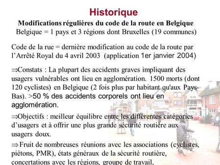 Historique Modifications régulières du code de la route en Belgique
